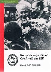 Kreisparteiorganisation Greifswald der SED. Chronik Teil 5 (1958-60).