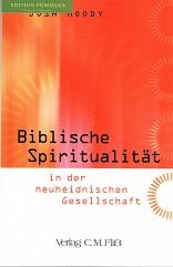 Biblische Spiritualität in der neuheidnischen Gesellschaft. [Übers.: Friedemann Lux]