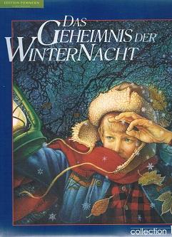 Das Geheimnis der Winternacht. nach einer Idee und mit einer Rahmenhandlung von. Ill. von Richard...