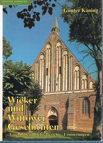 Wieker und Wittower Geschichten : Tagebücher, Briefe, Berichte, Erinnerungen.