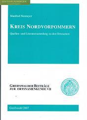 Kreis Nordvorpommern : Quellen- und Literatursammlung zu den Ortsnamen. Ernst-Moritz-Arndt-Univer...