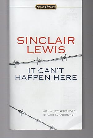 it canít happen here by sinclair lewis essay It can't happen here is a semi-satirical 1935 political novel by american author sinclair lewis, and a 1936 play adapted from the novel by lewis and john c moffitt . it canít happen here by sinclair lewis essay It can't happen here is a semi-satirical 1935 political novel by american author sinclair lewis, and a 1936 play adapted from the novel by lewis and john c moffitt .