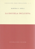 La escuela inclusiva. Colección foro educación. - Martha E. Snell