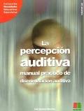 La percepción auditiva, manual práctico de discriminación auditiva. Volúmen 2. (con CD) - Inés Bustos Sánchez