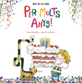 Per molts anys! Així és la vida - Anna Canyelles, Agustín Comotto