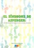 El Síndrome de Asperger: Una programación didáctica en la escuela inclusiva