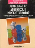 Problemas de aprendizaje perceptivomotor. Métodos y materiales preescolares - Miriam T. Tannhauser, María Lucrecia Rincón, Jacobo Feldman