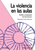 La violencia en las aulas. Análisis y propuestas de intervención. - Fuensanta Cerezo Ramírez