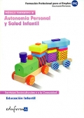 Autonomía personal y salud infantil. Educación infantil. - Mª Dolores Ribes Antuña