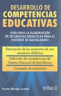 Desarrollo De Competencias Educativas. Guía Para La Elaboración De Secuencias Didácticas Para El Docente De Bachillerato