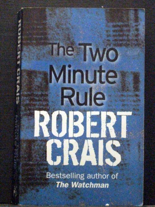 The Two Minute Rule - Robert Crais