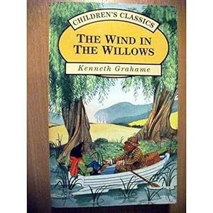 The Wind In The Willows Childrens Classics