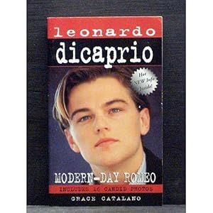 Leonardo DI Caprio: the Modern Day Romeo