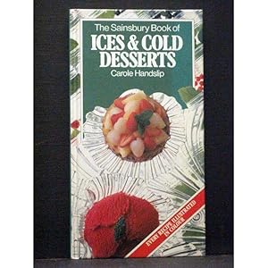 The Sainsbury Book Of Ices & Cold Desserts