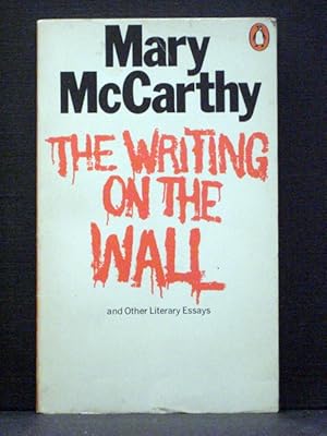 The Writing on the Wall, and Other Literary Essays