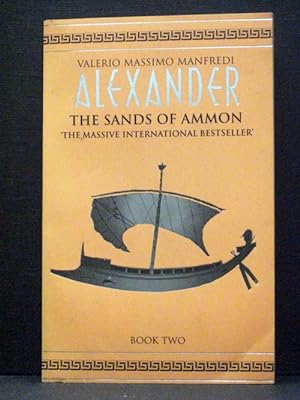 The Sands of Ammon second book Alexander