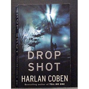 Drop Shot The second book in the Myron Bolitar series