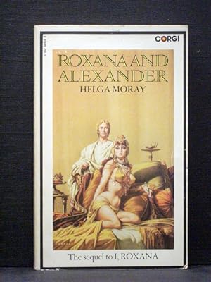 Roxana and Alexander second book Roxana Trilogy series