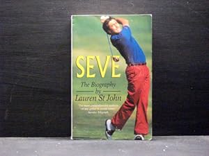 Seve The Biography Of Severiano Ballesteros