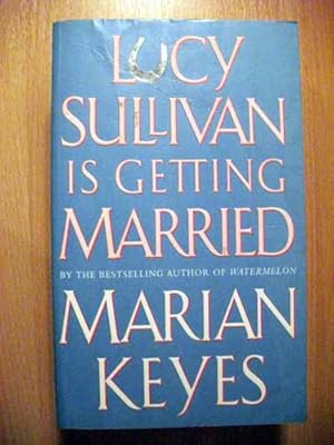 Lucy Sullivan is Getting Married