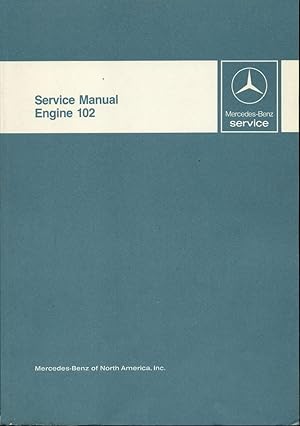 Service Manual Engine 102 - Mercedes-Benz