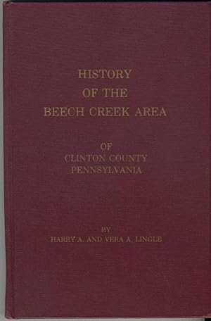 History of the Beech Creek Area of Clinton County Pennsylvania