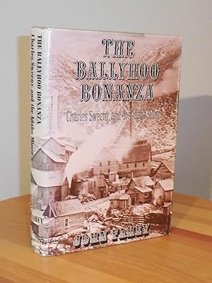 The Ballyhoo Bonanza, Charles Sweeny and the Idaho Mines