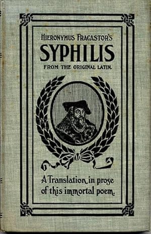 Hieronymus Fracastor's Syphilis From the Original Latin
