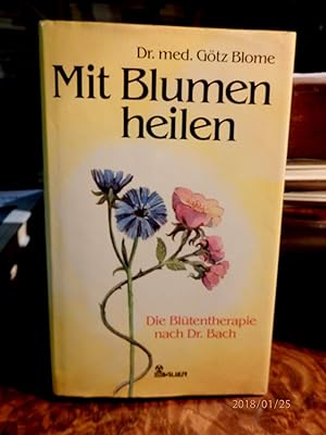 Goetz Blome Mit Blumen Heilen Zvab - 