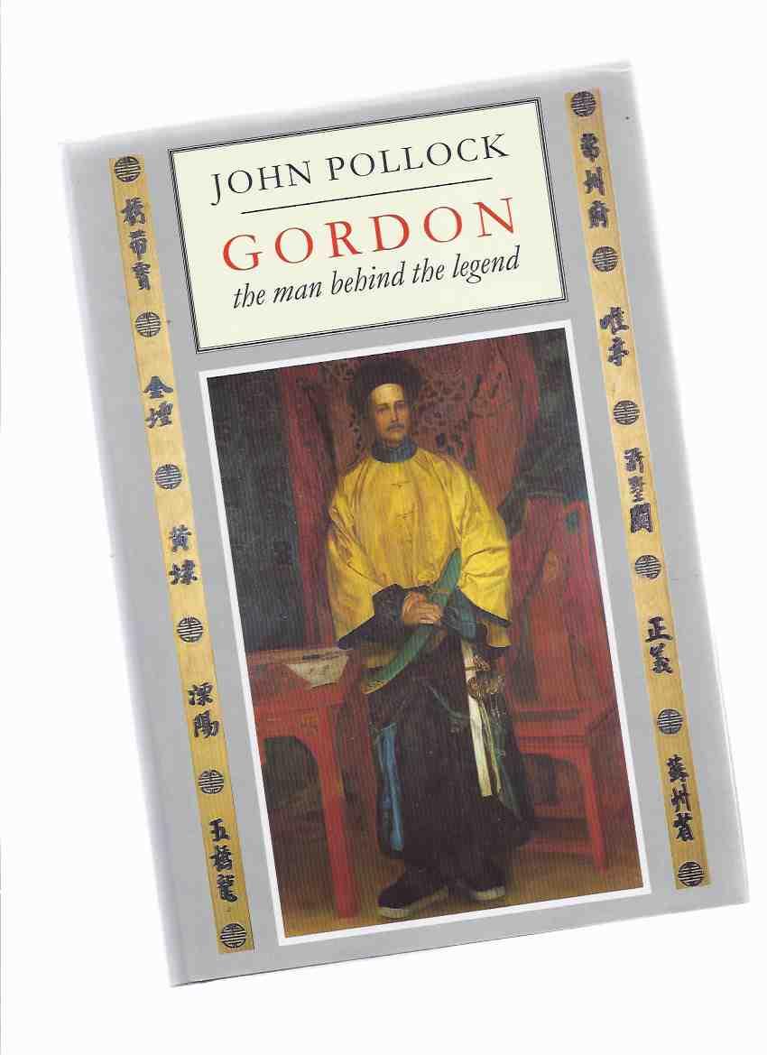 Gordon: The Man Behind the Legend (History and Politics)