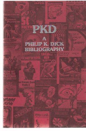 PKD: A Philip K Dick Bibliography