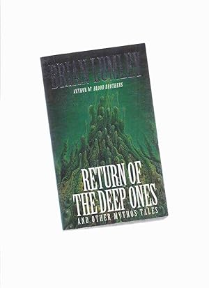 Return of the Deep Ones and Other Mythos Tales -by Brian Lumley ( Inception; Lord of the Worms; B...