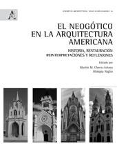 El Neogótico en la Arquitectura Americana Historia, restauración, reinterpretaciones y reflexiones