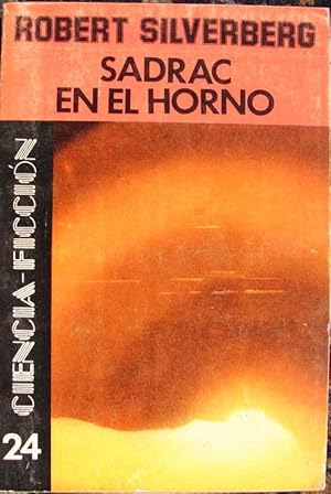 robert silverberg sadrac horno AbeBooks Sadrac en El Horno Robert Silverberg