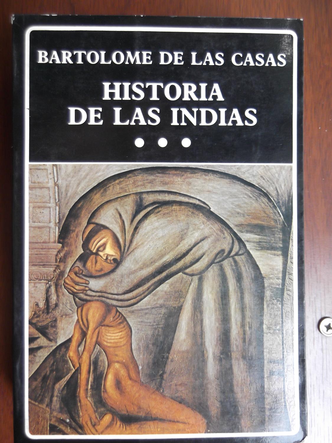 Historia De Las Indias. Tomo 3 - Bartolome De Las Casas