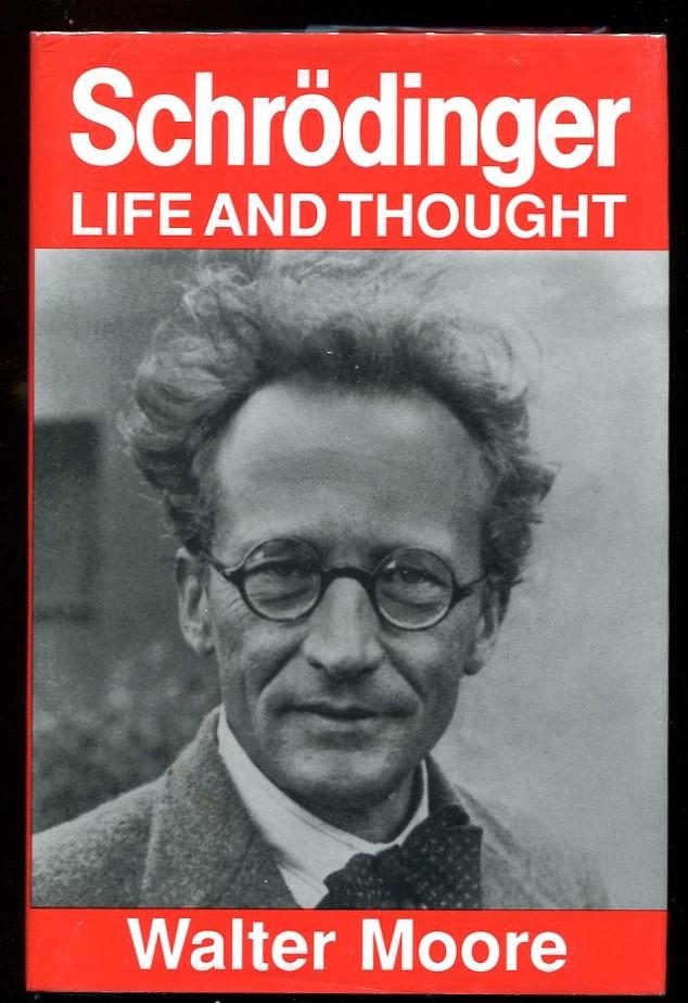 Schrödinger: Life and Thought