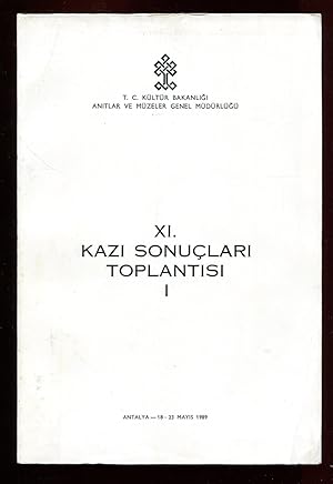 XI. Kazi Sonuçlari toplantisi. Antalya 18-23 Mayis 1989. (2 volumes)