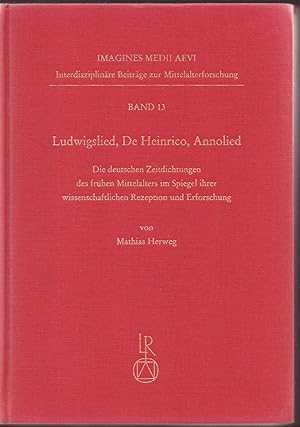 Ludwigslied, De Heinrico, Annolied : die deutschen Zeitdichtungen des frühen Mittelalters im Spie...