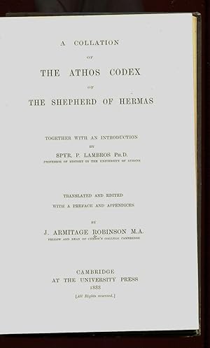 A Collation of the Athos Codex of the Shepherd of Hermas, Together with an Introduction By Spyr. ...