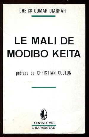 Le Mali de Modibo Keita / préface de Christian Coulon