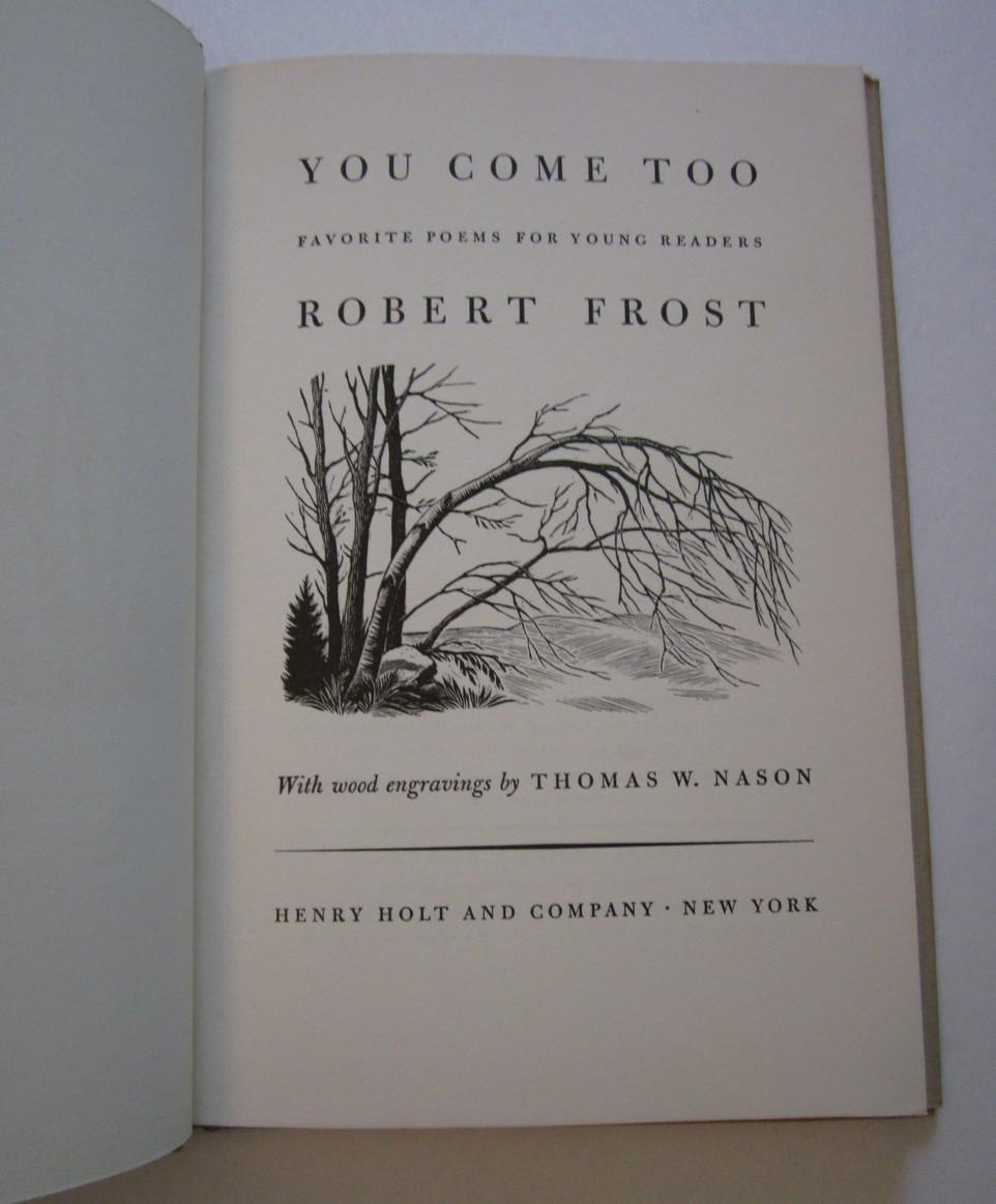 You Come Too Favorite Poems for Young Readers by Robert Frost Good