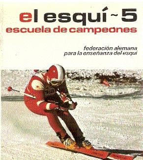 EL ESQUÍ - 5 : ESCUELA DE CAMPEONES : ESQUÍ PARA NIÑOS - Federación alemana para la enseñanza del esquí
