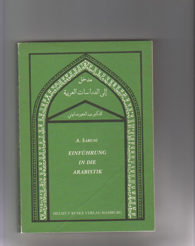 Einführung in die Arabistik. - Sabuni, Abdulghafur (Verfasser)