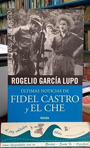 Últimas Noticias De Fidel Castro y El CHE