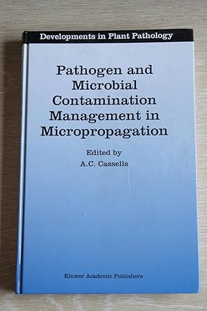 Pathogen And Microbial Contamination Management In Micropropagation