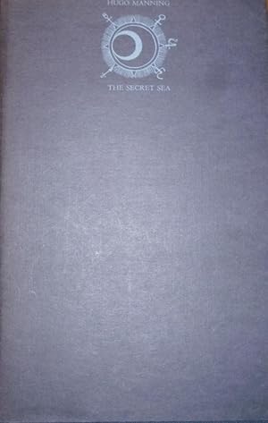 The Secret Sea. ( NUMBERED LIMITED EDN., SIGNED BY THE AUTHOR ).