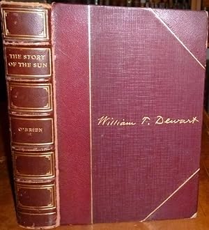 The Story Of The Sun; New York: 1833-1928. NY, Appleton, 1928, inscribed & Signed by W. T. Dewart...