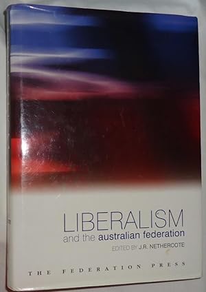 Liberalism and the Australian Federation