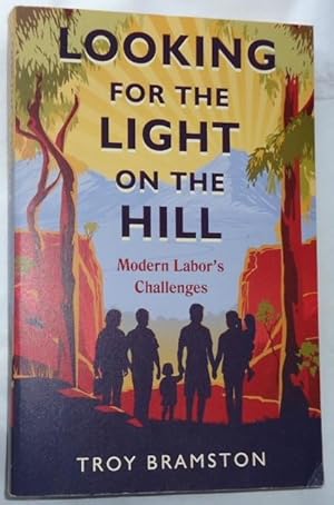 Looking for the Light on the Hill ~ Modern Labor's Challenges