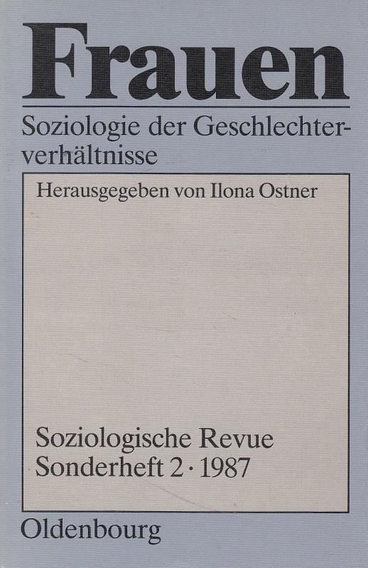Frauen - Soziologie der Geschlechterverhältnisse (Soziologische Revue. Sonderhefte)